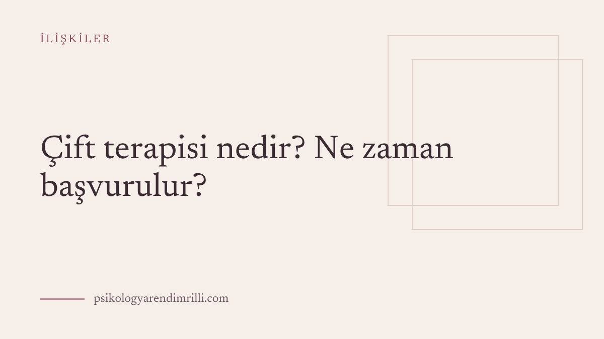 Çift terapisi nedir? Ne zaman başvurulur? yazısı için editoryal kapak görseli